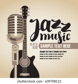 vector banner with an acoustic guitar and a microphone for the concert of jazz music on light background in retro style with inscription