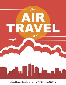 Vector banner for air travel with an airplanes in the sky flying over clouds and skyscrapers of a big city. Aviatransportation.