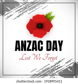 Vector Banner for Anzac Day. Illustration of Red 3d Poppy. Text Lest We Forget. Silver Diagonal Grunge Texture.