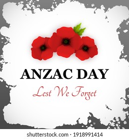 Vector Banner for Anzac Day. Illustration of Three Red 3d Poppies. Text Lest We Forget. Silver Grunge Border.