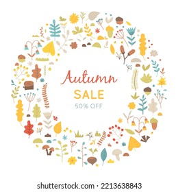 Vector banner of autumn sale, seasonal discount. Round frame decorated with leaves, branches, mushrooms, acorns, berries. Postcard with cute botanical elements. Flat illustration with hand drawn plant