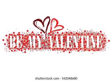 Vector banner. Be my Valentine. Greeting card. Hand drawn hearts.