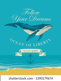 Vector banner with big hand drawn whale and inscription Follow your dreams. Illustration on the theme of travel, adventure and discovery on the background of seascape with beach and sea