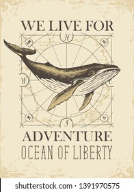 Vector banner with big hand-drawn whale on the background of old map in retro style. Illustration on the theme of travel, adventure and discovery with words We live for adventure