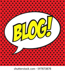 Vector banner for a blog. Blog speech bubble in comic book style. Vector illustration