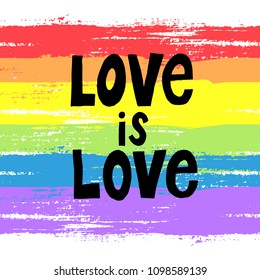 Vector banner of brushed rainbow watercolor background with word love is love. Painted gay flag and symbol. Concept of gay love, lgbt movement, free love, gay rights, lesbian rights, pride parade