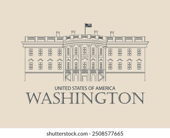 Vector banner or card with contour drawing of the famous US White House, Washington DC in retro style. American landmark.