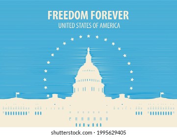 Vector banner or card with the words Freedom forever and the silhouette of the US Capitol building in Washington, DC. Monochrome illustration of an American landmark on blue background in retro style
