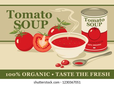 Vector banner for condensed tomato soup. Illustration with a full plate of delicious tomato soup, with a tin can and whole and sliced tomatoes.