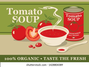 Vector Banner For Condensed Tomato Soup. Illustration With A Full Plate Of Delicious Tomato Soup, With A Tin Can And Whole And Sliced Tomatoes.	