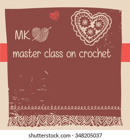 Vector banner. Crafts, knitting and crochet. Master classes in needlework.
