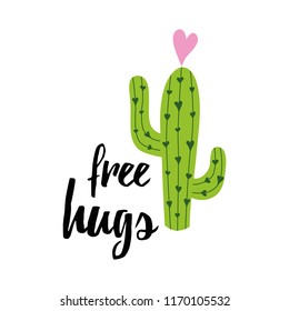 Vector banner. Cute hand drawn cactus print with inspirational funny quote Free Hugs isolated on white. Mexican symbol. Cute phrase with green cactus. Art print doodle summer sign poster label symbol