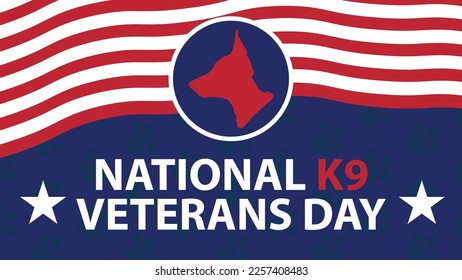 Vector banner design celebrating National k9 Veterans day in march. National k9 veterans day background with American flag theme colors and symbols like stars, dog heard silhouette and typography.