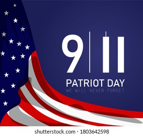 Vector banner design template with american flag and text on dark blue background for Patriot Day. National Day of Prayer and Remembrance for the Victims of the Terrorist Attacks on 09.11.2001.
