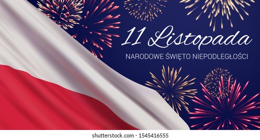 Vector banner design template with realistic flag of Poland, fireworks, and text on dark blue background. Translation: November 11. National Independence Day.