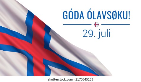 Vector banner design template with realistic flag of Faroe Islands, and text on white background. Translation from Faroese: Happy Faroe Islands National Day! 29 July.