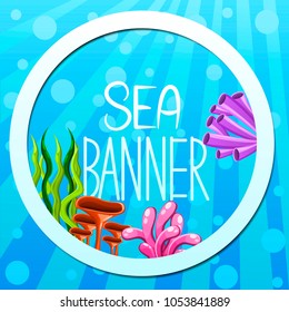 Vector banner design with underwater flora.Round banner.Concept with plants and aquatic marine algae, seawed and corals. Underwater sea life.