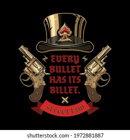 Vector banner or emblem with cylinder, two revolvers, bullets and lettering Every bullet has its billet. Suitable for clothing, t-shirt design.