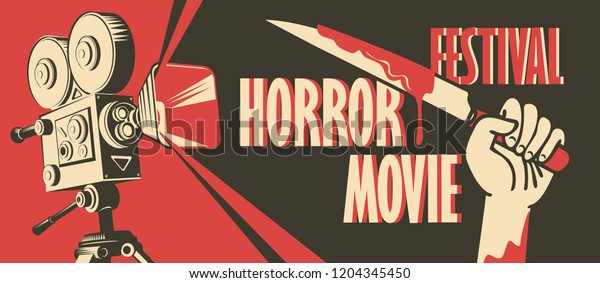 Vector
banner for festival horror movie. Illustration with old film
projector and a hand holding a bloody knife. Scary movie. Can be
used for advertising, banner, flyer, web
design