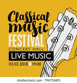 Vector banner for a festival live music with the inscription Classical music and neck of the guitar in retro style