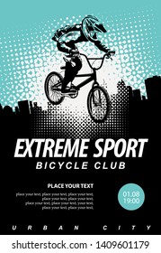 Vector banner or flyer with cyclist on the bike and words Extreme sport on the urban background. Poster for bicycle club, extreme sports with place for text