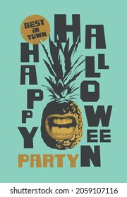 Vector banner, flyer or invitation for best in town Halloween party with a pineapple instead of a pumpkin on a green background. Grinning pineapple with a creepy smile and an inscription