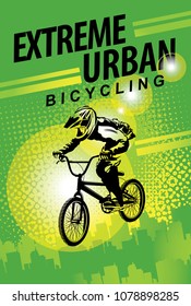 Vector banner or flyer with words Extreme urban bicycling and a cyclist on the bike. Abstract poster for bicycle club and promoting extreme mountain biking on green urban background