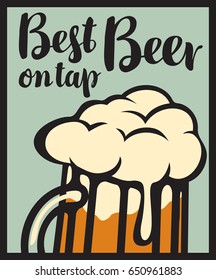 Vector banner with a full glass of frothy beer and the inscription best beer on tap