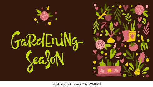Vector banner with green text Gardening Season with plants and flowers and tools on brown background