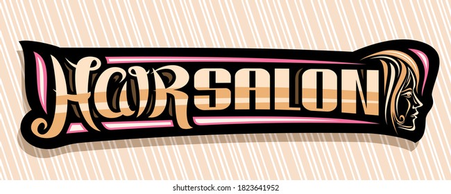 Vector banner for Hair Salon, dark decorative sign board with women face, unique brush letters for words hair salon, horizontal elegant signage for professional beauty parlor with pink flourishes.