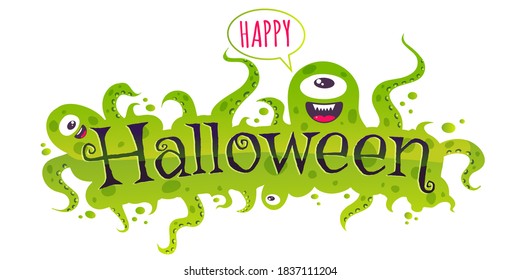 Vector banner for Halloween with green monsters. Halloween monsters with text. Happy Halloween.