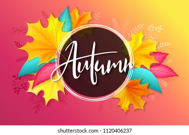Vector banner with hand lettering label - autumn - and realistic bright leaves.