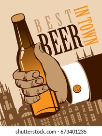 Vector banner with a human hand with a bottle of beer on background of old city in a retro style. The words best beer in town