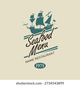 Vector banner with image of a ship or an old caravel on the theme of seafood and ocean fish with space for text. Logo, menu for a restaurant, cafe. Signboard, billboard for a fish market, store. No ai