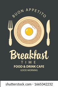 Vector banner with inscription Breakfast time. Flat illustration with appetizing pasta, fried egg on a plate with fork and knife in retro style on the black background. Morning banner or menu