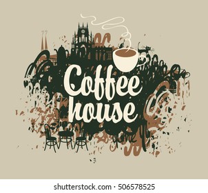 vector banner with the inscription coffee house with a cup on a background of splashing and stains in old town
