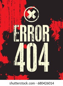Vector banner with the inscription error 404 against the backdrop of red blood stains