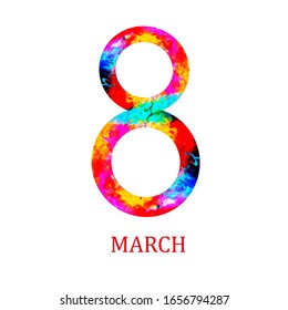 Vector Banner for the International Women's Day. Flyer for March 8 with the colorful abstract decor. Invitations with the number 8 in the style of 
water color paints.