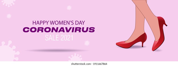 Vector banner for International Women's Day 2021. Female legs in red shoes. Discounts on stylish shoes when ordering from the online store with home delivery. Festive poster with covid-19 bacteria. 