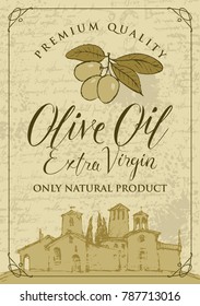 Vector banner or label for extra virgin olive oil with calligraphic inscription and olive sprig with green olives and with the image of the rural Italian landscape on a background of old manuscript.