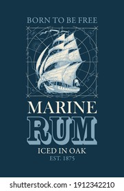 Banner vectorial o etiqueta con la inscripción Marine Rum y las palabras Born para ser libre. Ilustración decorativa con un barco de vela dibujado a mano sobre un fondo oscuro con un mapa de estilo retro.