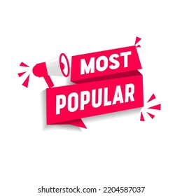 Vector banner label most popular. Megaphone icon. Flat style vector illustration.