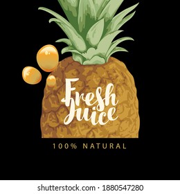 Pancarta o etiqueta vectorial con piña dulce madura, hojas verdes, gotas de jugo amarillo y una inscripción caligráfica Jugo fresco sobre fondo negro