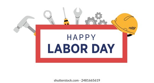 Vector banner for Labor Day with tools, hammer, screwdriver, wrench, gloves and construction helmet. Objects on a white isolated background. Perfect for Labor Day greetings and promotional materials.