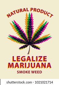 Vector Banner For Legalize Marijuana With Colorful Cannabis Leaf. Natural Product Of Organic Hemp. Smoke Weed. Medical Cannabis Logo