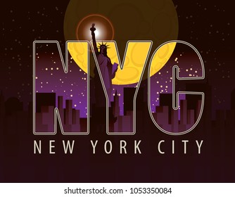 Vector banner with letters NYC with the landscape of New York City and Statue of Liberty at night under the moon on dark background of starry sky.