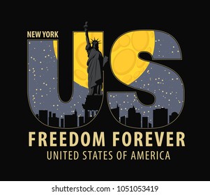 Vector banner with letters US with the image of New York City, Statue of Liberty at night under the moon and the words freedom forever on dark background