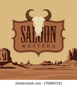 Vector banner with the logo of a Western saloon and a skull of bull on the background of a scenic landscape with desert American prairies. Decorative illustration on the theme of the Wild West