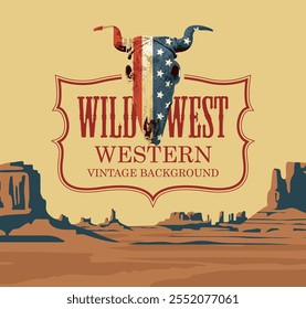 Vector banner with logo of Western saloon and skull of bull with USA flag on background of scenic landscape with desert American prairies. Decorative illustration on theme of the Wild West