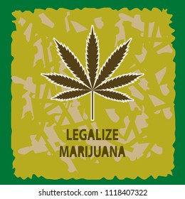Vector banner of marijuana legalization. A leaf of marijuana on a green background.